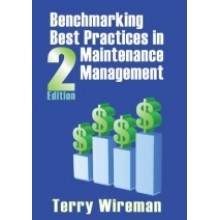 Benchmarking Best Practices In Maintenance Management, 2nd Edition